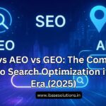 SEO vs AEO vs GEO The Complete Guide to Search Optimization in the AI Era (2025)